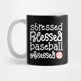 Stressed Blessed Baseball Obsessed Baseball Mom Cute Funny Mug